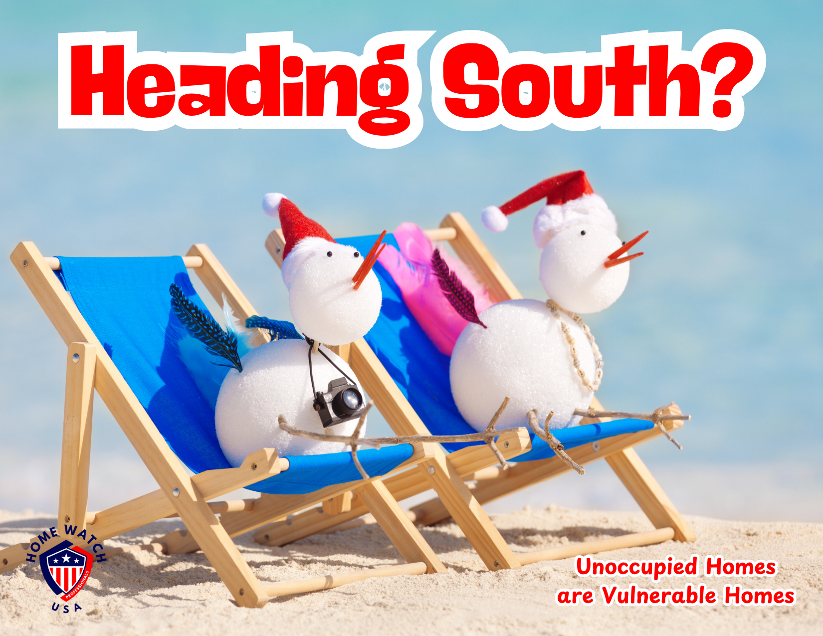 Heading South Two Snowbirds sitting on a beach. The words "Heading South" over them.