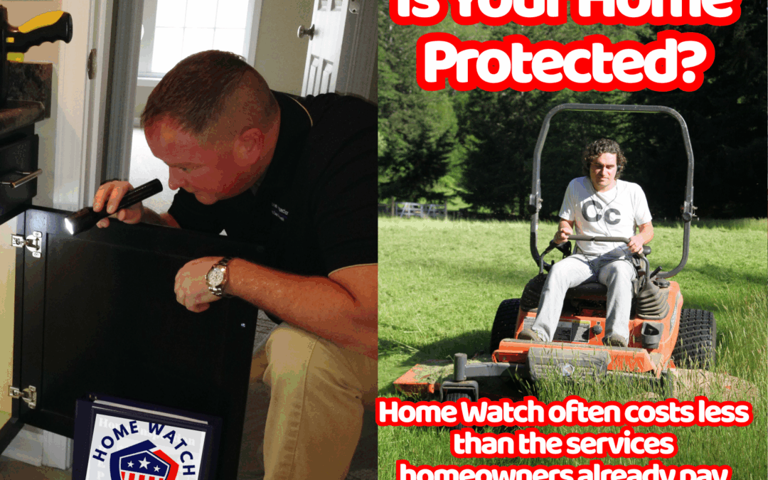 Home Watch vs. Lawn Care: Why Protecting Your Home Costs Less Than Mowing the Yard